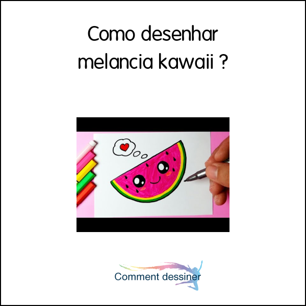 Como desenhar melancia kawaii